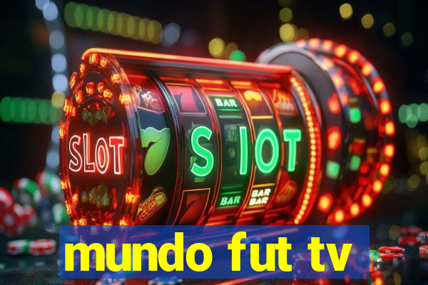 mundo fut tv